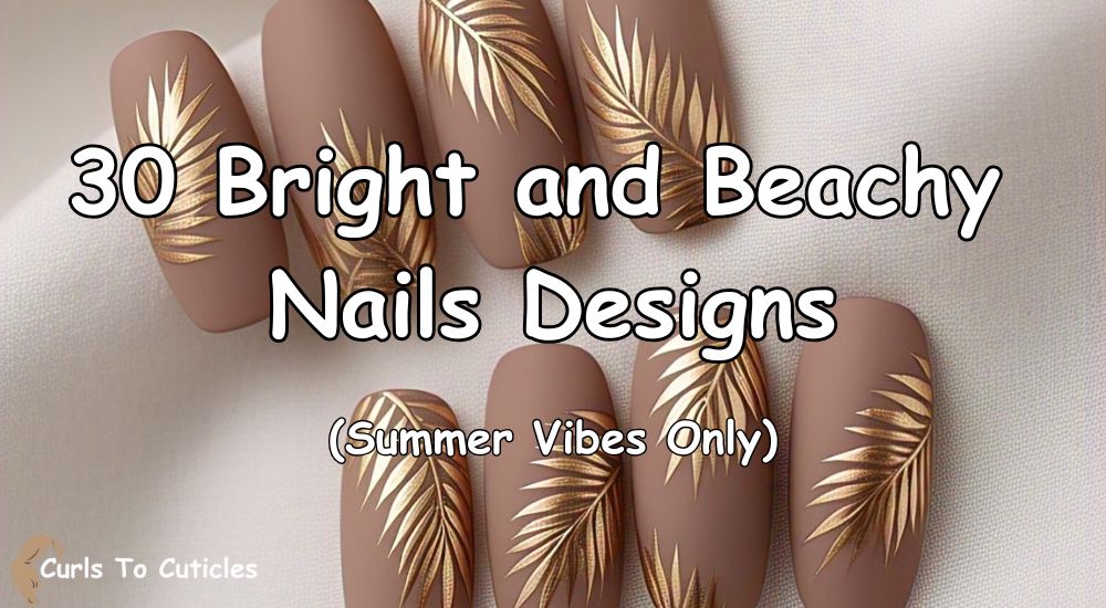 30 Bright and Beachy Nails Designs