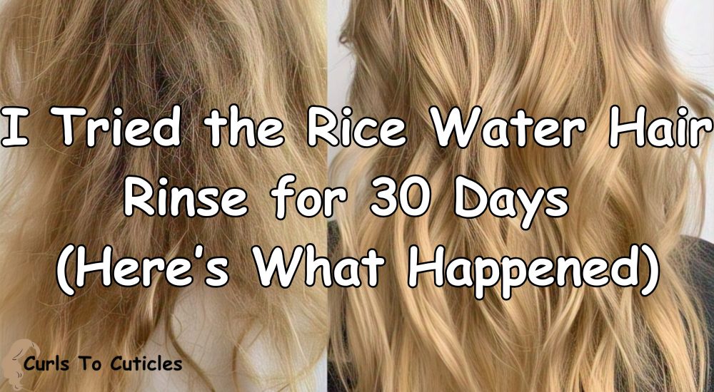 Rice Water Hair Rinse for 30 Days results