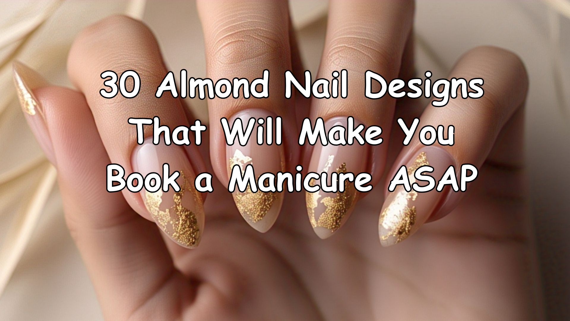 30 Almond Nail Designs That Will Make You Book a Manicure ASAP